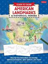 9781600583070-1600583075-Learn to Draw American Landmarks & Historical Heroes: Step-by-step instructions for drawing national monuments, state symbols, and more!