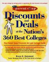 9781582380308-1582380309-Discounts and Deals at the Nation's 360 Best Colleges : The Parent Soup Financial Aid and College Guide