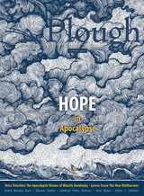 9781636080550-1636080553-Plough Quarterly No. 32 – Hope in Apocalypse