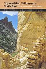 9781884224102-1884224105-Superstition Wilderness East: Hikes, Horse Rides, and History