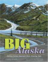 9780802780706-0802780709-Big Alaska: Journey Across America's Most Amazing State