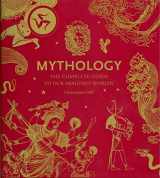 9780500516157-0500516154-Mythology: The Complete Guide to Our Imagined Worlds