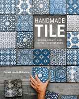9780760381229-0760381224-Handmade Tile: Design, Create, and Install Custom Tiles