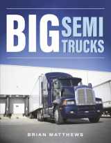 9781667871233-1667871234-Big Semi Trucks