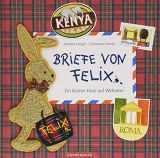 9783649630555-3649630559-Briefe von Felix (Jubiläumsausgabe): Ein kleiner Hase auf Weltreise