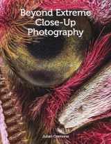 9781785004650-1785004654-Beyond Extreme Close-Up Photography