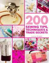 9780312615772-0312615779-200 Sewing Tips, Techniques & Trade Secrets: An Indispensable Compendium of Technical Know-How and Troubleshooting Tips (200 Tips, Techniques & Trade Secrets)