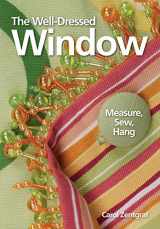 9780873499712-0873499719-The Well-Dressed Window: Measure, Sew, Hang