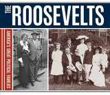 9781624039102-1624039103-The Roosevelts (America's Great Political Families)