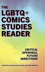 9781496841346-1496841344-The LGBTQ+ Comics Studies Reader: Critical Openings, Future Directions