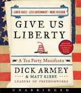 9780062027139-0062027131-Give Us Liberty CD: A Tea Party Manifesto