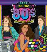 9780760381236-0760381232-The Best of the '80s Coloring Book: Color your way through 1980s art & pop culture (Color Through the Decades, 1)