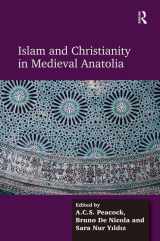 9781472448637-1472448634-Islam and Christianity in Medieval Anatolia