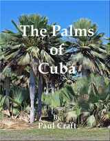 9780692977323-0692977325-The Palms of Cuba