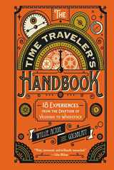 9780062469397-0062469398-The Time Traveler's Handbook: 18 Experiences from the Eruption of Vesuvius to Woodstock