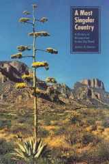 9781560850007-1560850000-A Most Singular Country: A History of Occupation in the Big Bend (CHARLES REDD MONOGRAPHS IN WESTERN HISTORY)