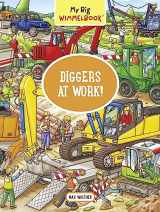 9781891011153-1891011154-My Big Wimmelbook®―Diggers at Work!: A Look-and-Find Book (Kids Tell the Story) (My Big Wimmelbooks)