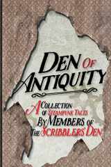 9780995276727-0995276722-Den of Antiquity: A collection of Steampunk tales by Members of the Scribblers’ Den
