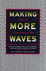 9780807059135-0807059137-Making More Waves: New Writing by Asian American Women