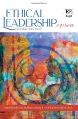 9781802208658-1802208658-Ethical Leadership: A Primer: Second Edition