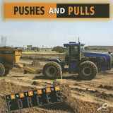 9781600441936-1600441939-Pushes And Pulls (Construction Forces)