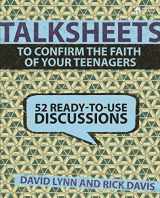 9780310668732-0310668735-TalkSheets to Confirm the Faith of Your Teenagers: 52 Ready-to-Use Discussions