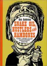 9780786408009-0786408006-Snake Oil, Hustlers and Hambones: The American Medicine Show