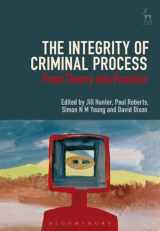 9781509926411-1509926410-The Integrity of Criminal Process: From Theory into Practice