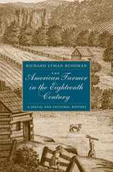 9780300226737-030022673X-The American Farmer in the Eighteenth Century: A Social and Cultural History