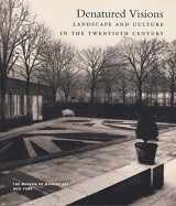 9780870704222-0870704222-Denatured Visions : Landscape and Culture in the Twentieth Century