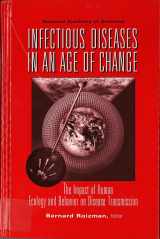 9780309051361-0309051363-Infectious Diseases in an Age of Change: The Impact of Human Ecology and Behavior on Disease Transmission
