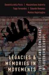 9780190860936-0190860936-Legacies and Memories in Movements: Justice and Democracy in Southern Europe (Oxford Studies in Culture and Politics)