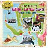 9780990973157-0990973158-A (mostly) Kids' Guide to Sanibel & Captiva Islands and the Fort Myers Coast