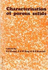 9780901001573-0901001570-Characterisation of porous solids: Proceedings of a symposium held at the Université de Neuchâtel, Switzerland, from 9 to 12 July 1978