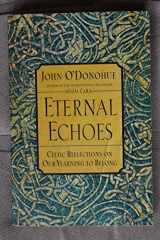 9780060955588-0060955589-Eternal Echoes: Celtic Reflections on Our Yearning to Belong