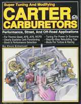 9780931472114-0931472113-Super Tuning and Modifying Carter Carburetors