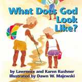 9781893361232-1893361233-What Does God Look Like? (2000)