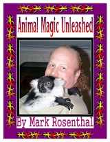 9780989154024-0989154025-Animal Magic Unleashed