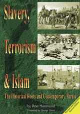 9780980263916-0980263913-Slavery, Terrorism & Islam - Revised & Expanded Edition