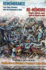 9780998323503-0998323500-REMEMBRANCE : Loss, Hope, Recovery after the Earthquake in Haiti. (English and French Edition)