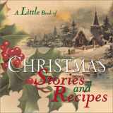 9780740719424-0740719424-Little Book Of Christmas Stories And Recipes