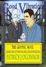 9781732812253-173281225X-Good Vibrations - Graphic Novel: BookOne of the HaChii Concatenation (The HaChii Concatenation Graphic Novels)