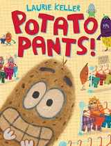 9781250107237-1250107237-Potato Pants!