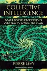 9780306456350-0306456354-Collective Intelligence: Mankind's Emerging World in Cyberspace