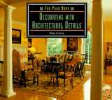 9781567992687-1567992684-Decorating With Architectural Details (For Your Home)