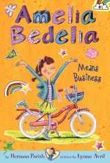 9780062094964-0062094963-Amelia Bedelia Means Business