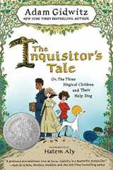 9780142427378-0142427373-The Inquisitor's Tale: Or, The Three Magical Children and Their Holy Dog