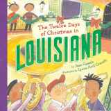 9781402738142-1402738145-The Twelve Days of Christmas in Louisiana (The Twelve Days of Christmas in America)