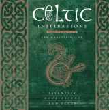 9780785829782-0785829784-Celtic Inspirations: Essential Meditations and Texts (Inspirations Series)