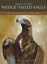 9780643094338-0643094334-Spirit of the Wedge-Tailed Eagle: The Art of Humphrey Price-jones